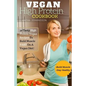 Vegan High Protein Cookbook: 50 Tasty High Protein Vegan Recipes To Build Muscle FAST On A Vegan Diet - Paperback