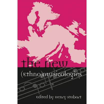 The New (Ethno)Musicologies - Paperback