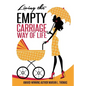 Living the Empty Carriage Way of Life - Paperback