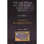The Us Atlas of Nuclear Fallout 1951-1970 Vol. I Abridged General Reader Edition - Paperback
