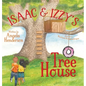 Isaac and Izzy's Tree House - Hardcover