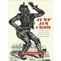 Jump Jim Crow: Lost Plays, Lyrics, and Street Prose of the First Atlantic Popular Culture - Hardcover