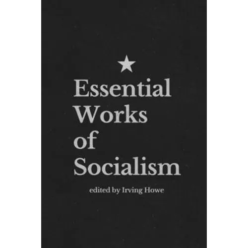 Essential Works of Socialism - Paperback