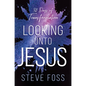 Looking Unto Jesus: 30 Days of Transformation - Paperback
