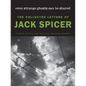 Even Strange Ghosts Can Be Shared: The Collected Letters of Jack Spicer - Hardcover
