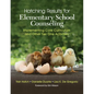 Hatching Results for Elementary School Counseling: Implementing Core Curriculum and Other Tier One Activities - Paperback