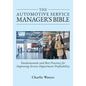 The Automotive Service Manager's Bible, Fundamentals & Best Practices to Improve Service Department Profitability - Paperback