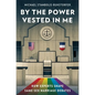 By the Power Vested in Me: How Experts Shape Same-Sex Marriage Debates - Paperback