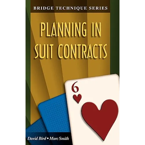 Bridge Technique 6: Planning in Suit Contracts - Paperback