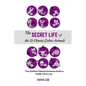 The Secret Life of the 12 Chinese Zodiac Animals: Your Quickest Chinese Horoscope Guide to Health, Life, and Love - Paperback