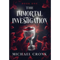 The Immortal Investigation - Hardcover