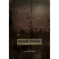 Mud Folio: Extra Sediment Edition - Hardcover