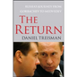 The Return: Russia's Journey from Gorbachev to Medvedev - Paperback