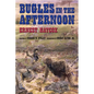 Bugles in the Afternoon - Paperback