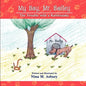 My Boy, Mr. Bailey: The Trouble with a Rattlesnake - Paperback