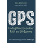 Gps: Finding Direction on Your Faith and Life Journey: How Luther's Theology Connects Faith to Life - Paperback