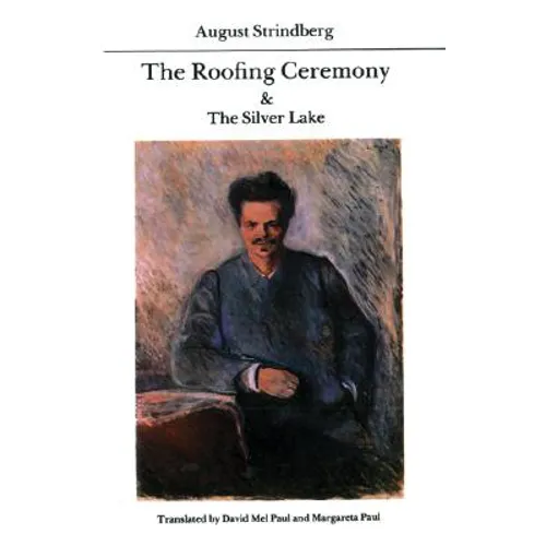 The Roofing Ceremony & the Silver Lake - Paperback