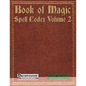 Book of Magic: Spell Codex Volume 2: A Supplement for the Pathfinder 1e Roleplaying Game - Paperback