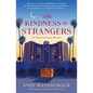 The Kindness of Strangers - Hardcover