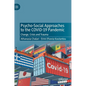 Psycho-Social Approaches to the Covid-19 Pandemic: Change, Crisis and Trauma - Hardcover