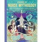 Legends of Norse Mythology: Enter a World of Gods, Giants, Monsters and Heroes - Hardcover