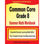 Common Core Grade 8 Summer Math Workbook: Essential Summer Learning Math Skills plus Two Complete Common Core Math Practice Tests - Paperback