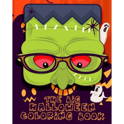 The Big Halloween Coloring Book: Halloween Coloring and Activity Book For Kids and Toddlers Amazing Coloring Pages, Beautiful gift for ( Boys And Girl - Paperback