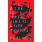 The Book is a Tower Always Never Watching - Paperback