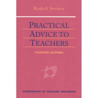 Practical Advice to Teachers: (Cw 294) Volume 2 - Paperback