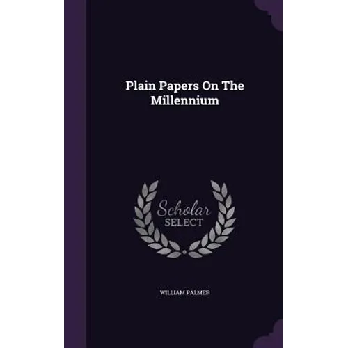 Plain Papers On The Millennium - Hardcover