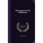 Plain Papers On The Millennium - Hardcover