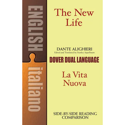 The New Life/La Vita Nuova: A Dual-Language Book - Paperback
