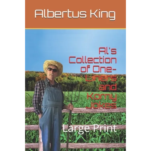 Al's Collection of One-Liners and Korny Jokes: Large Print - Paperback