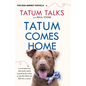 Tatum Comes Home - Library Binding