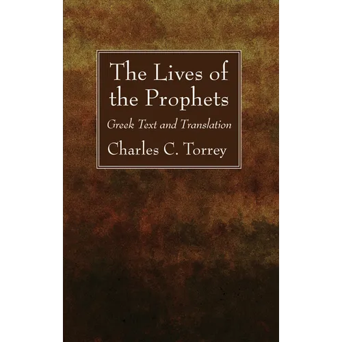 The Lives of the Prophets: Greek Text and Translation - Hardcover