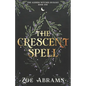 The Crescent Spell: The Alehem Witches Duology Book One - Paperback