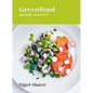 Greenfeast: Spring, Summer: [A Cookbook] - Hardcover