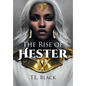 The Rise of Hester - Hardcover