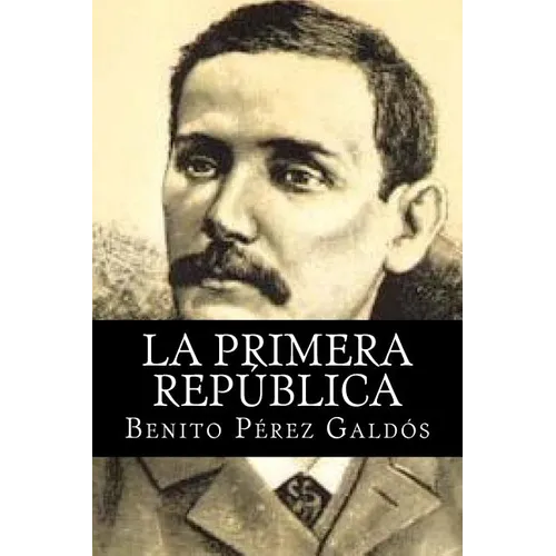 La Primera Republica - Paperback