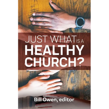 Just What Is a Healthy Church? - Paperback