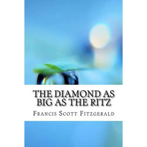 The Diamond as Big as the Ritz - Paperback