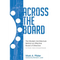 Across The Board: The Modern Architecture Behind an Effective Board of Directors - Paperback