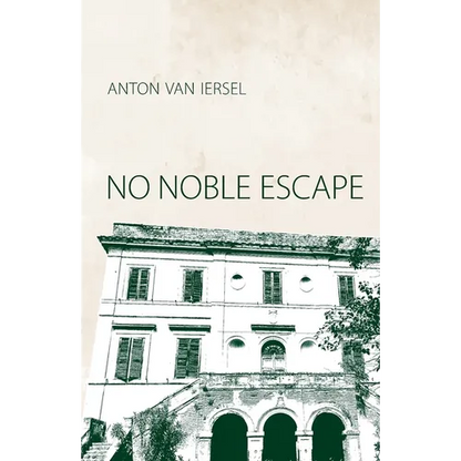 No Noble Escape - Paperback
