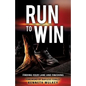 Run To Win - Paperback