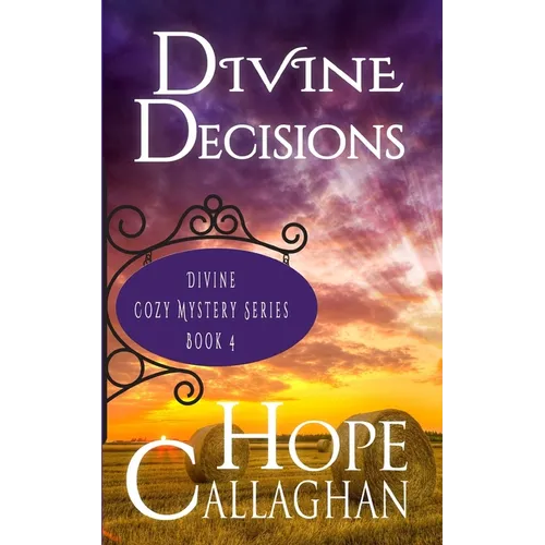 Divine Decisions: A Divine Cozy Mystery - Paperback