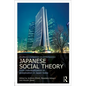 Routledge Companion to Contemporary Japanese Social Theory: From Individualization to Globalization in Japan Today - Paperback