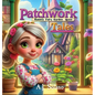 Patchwork Tales: Rosie's Fairy Garden Quest - Hardcover