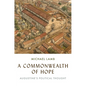 A Commonwealth of Hope: Augustine's Political Thought - Paperback
