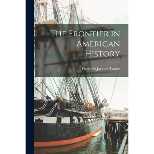 The Frontier in American History - Paperback