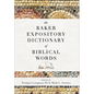 The Baker Expository Dictionary of Biblical Words - Hardcover